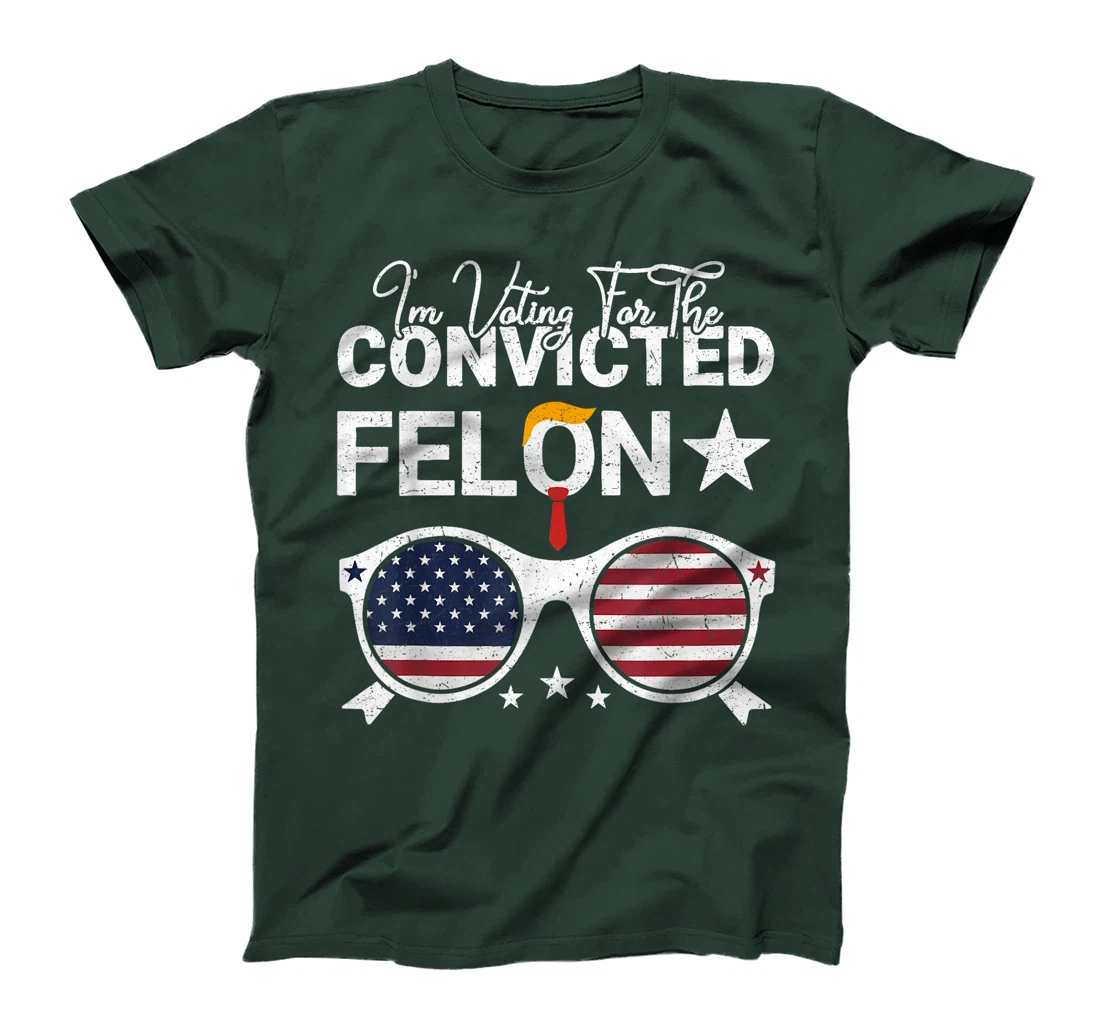 Trump 2024 Convicted Felon I Am Voting Convicted Felon 2024 T-Shirt