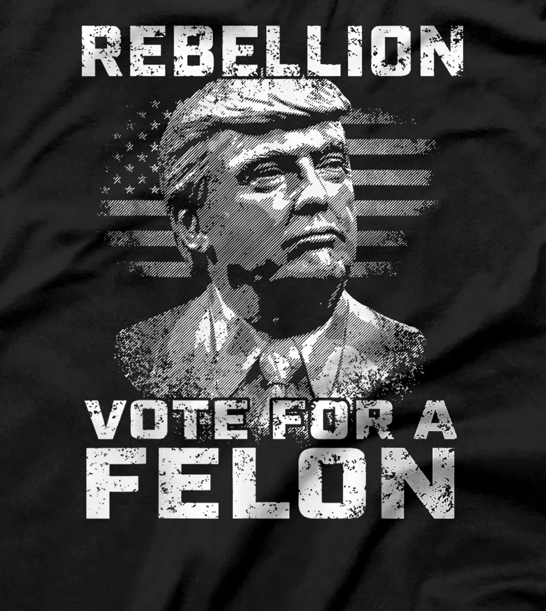 Womens Rebellion Vote For A Felon, The Convicted Felon Trump 2024 T-Shirt
