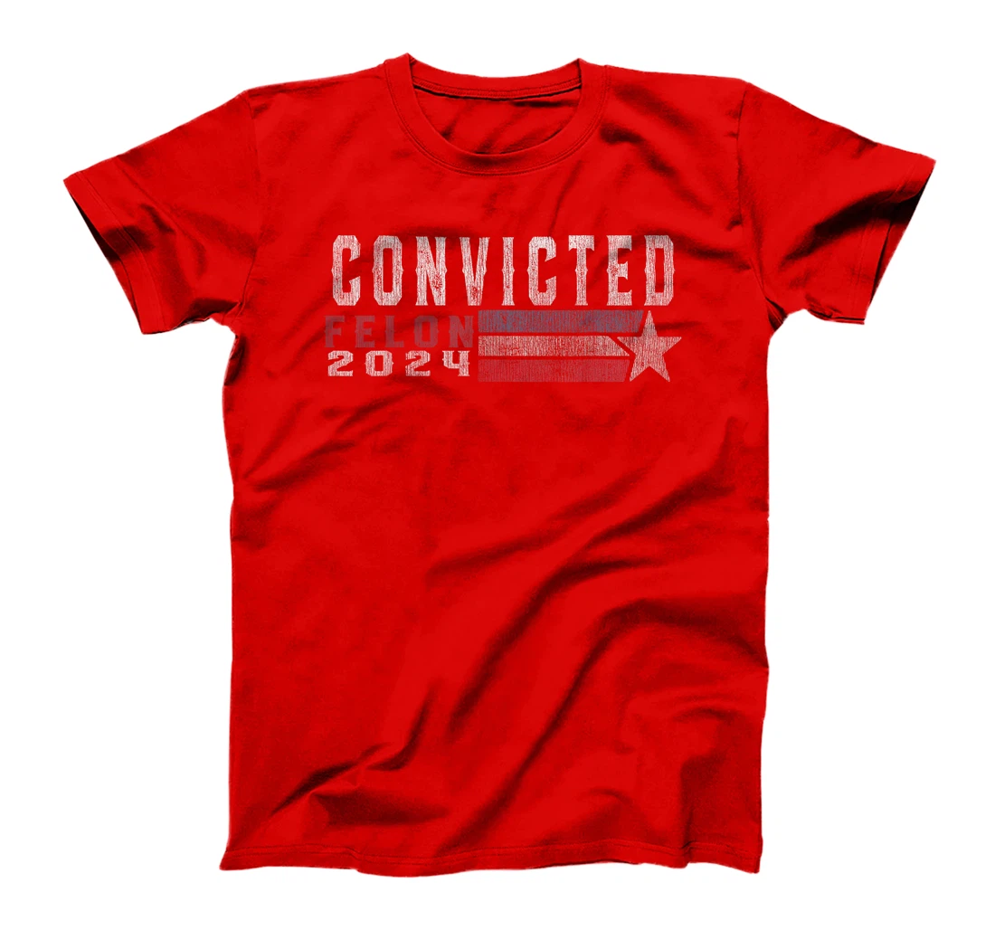 Trump 2024 Convicted Felon, I'm Voting Convicted Felon 2024 T-Shirt
