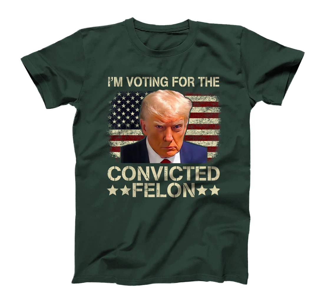 Trump 2024 Convicted Felon, I'm Voting Convicted Felon 2024 T-Shirt