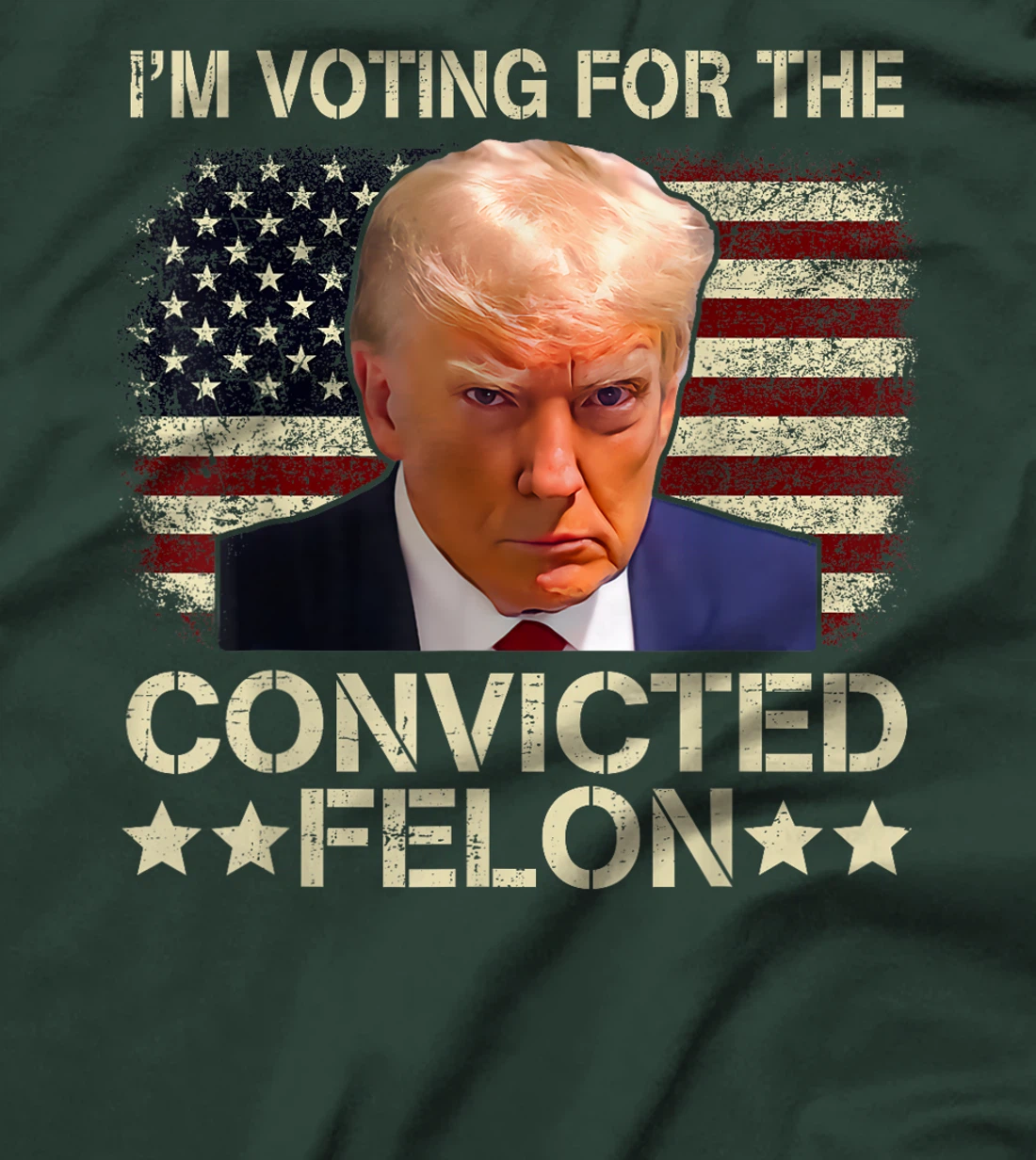 Trump 2024 Convicted Felon, I'm Voting Convicted Felon 2024 T-Shirt