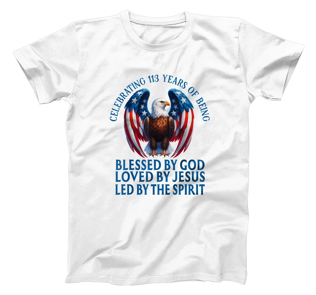Blessed By God For 113 Years Christian Eagle Birthday T-Shirt