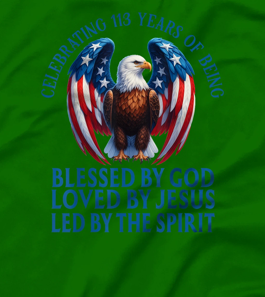 Blessed By God For 113 Years Christian Eagle Birthday T-Shirt
