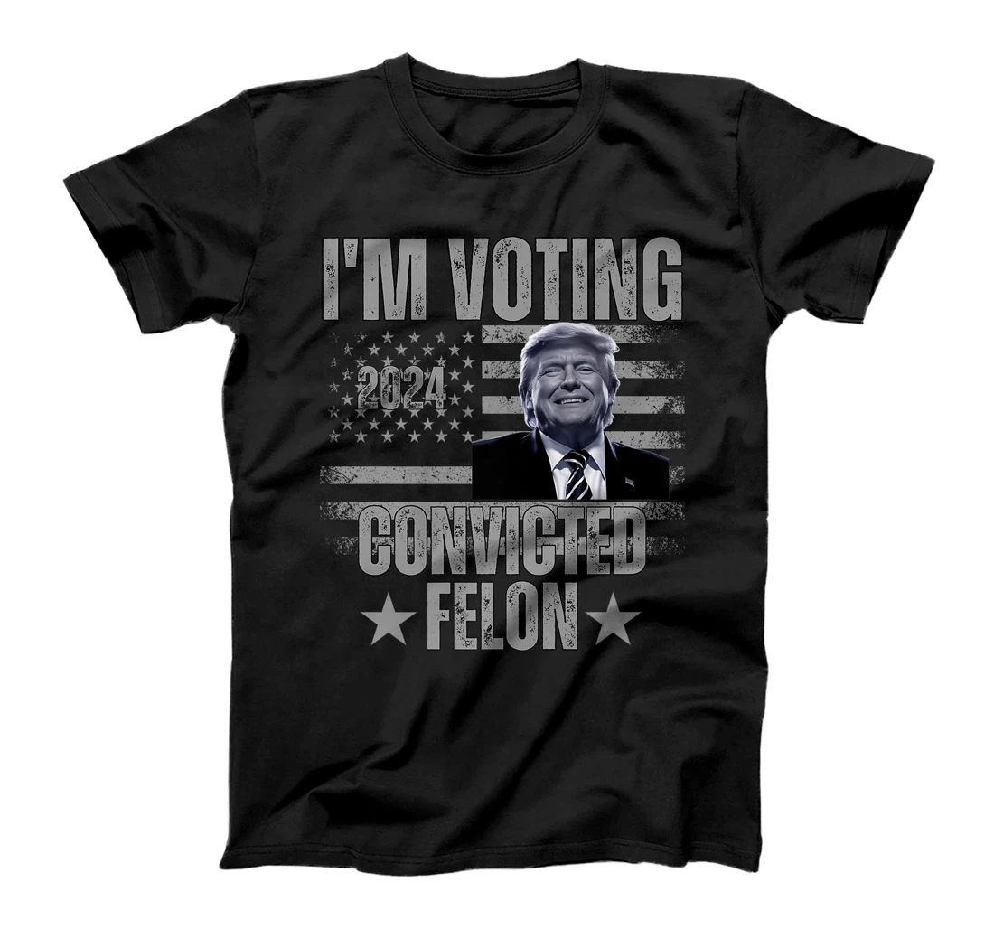 I'm Voting Convicted Felon Funny Pro Trump 2024 Premium T-Shirt