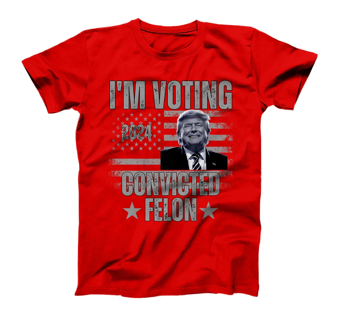 I'm Voting Convicted Felon Funny Pro Trump 2024 Premium T-Shirt