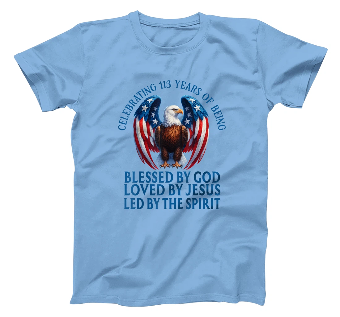 Blessed By God For 113 Years Christian Eagle Birthday T-Shirt