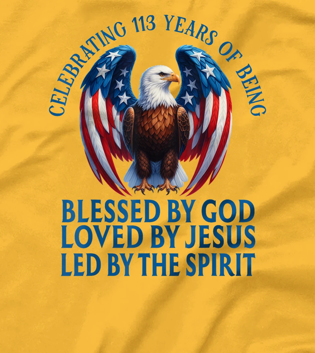 Blessed By God For 113 Years Christian Eagle Birthday T-Shirt