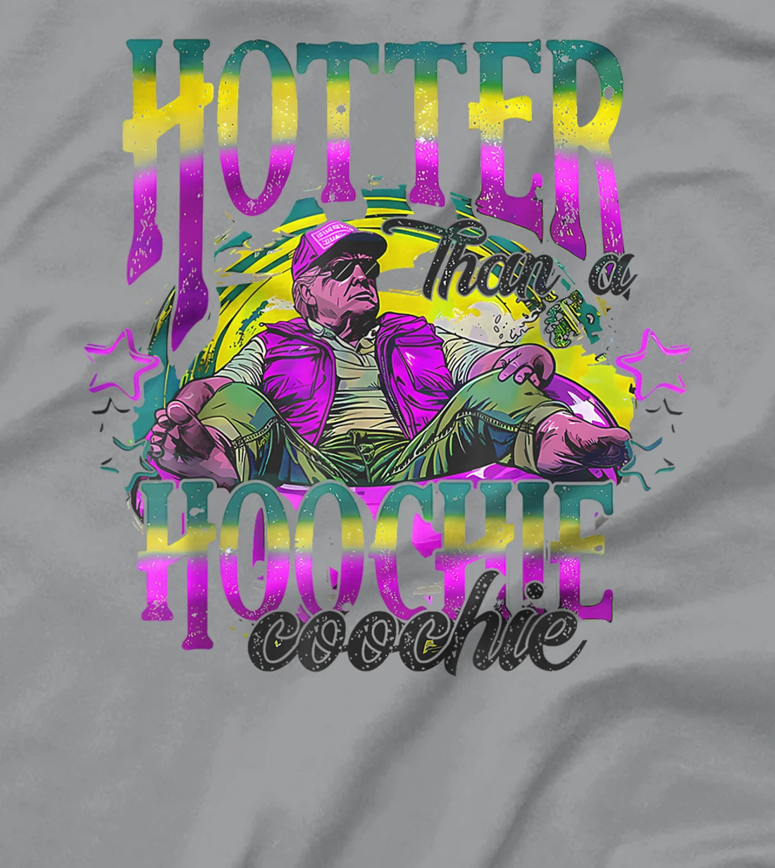 Retro Funny Cute Trump Hotter Than A Hoochie Coochie T-Shirt