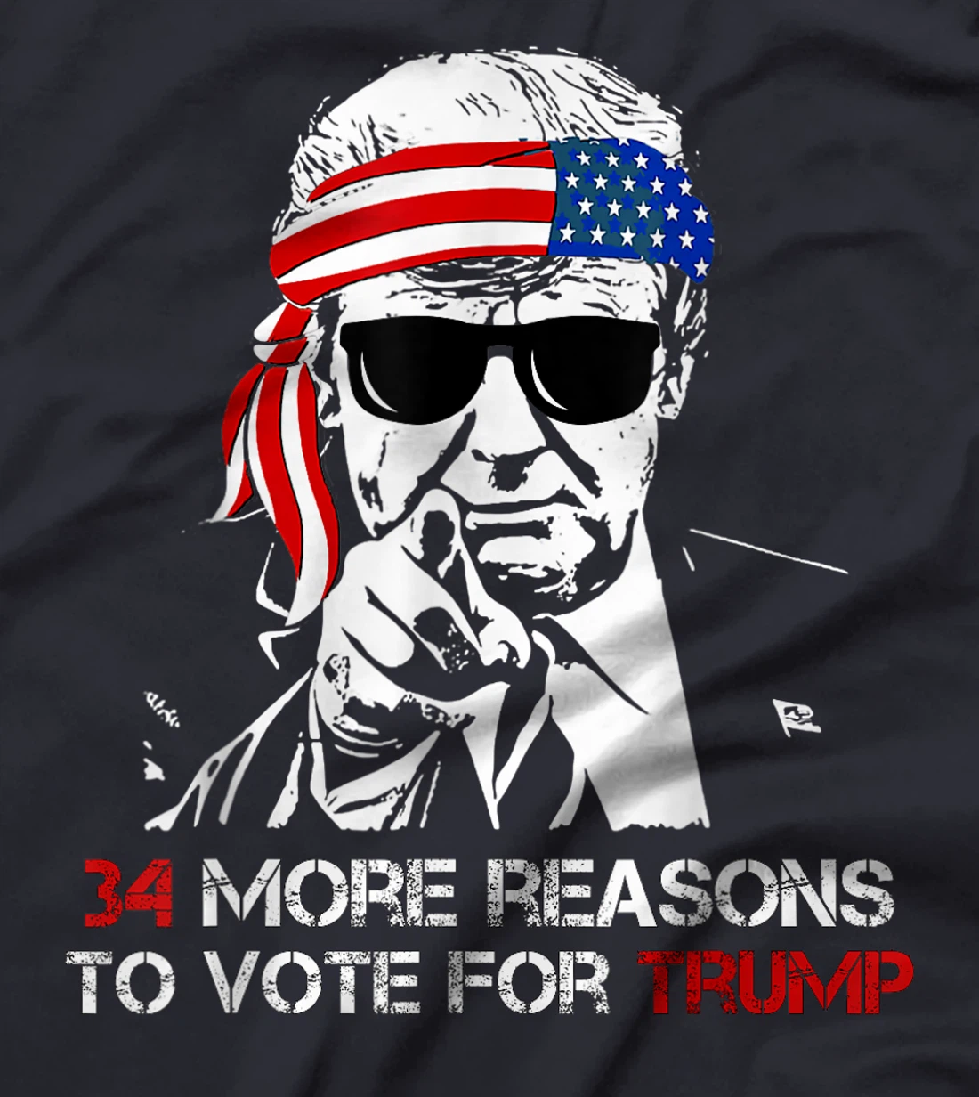 Trump, 34 More Reasons To Vote For Trump T-Shirt