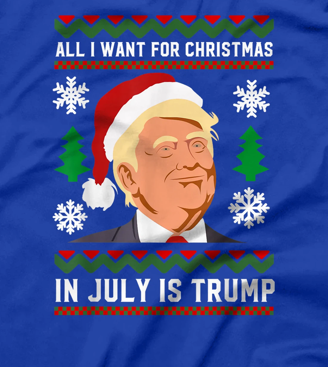 All I Want for Christmas in July Is Trump Funny Santa Summer T-Shirt