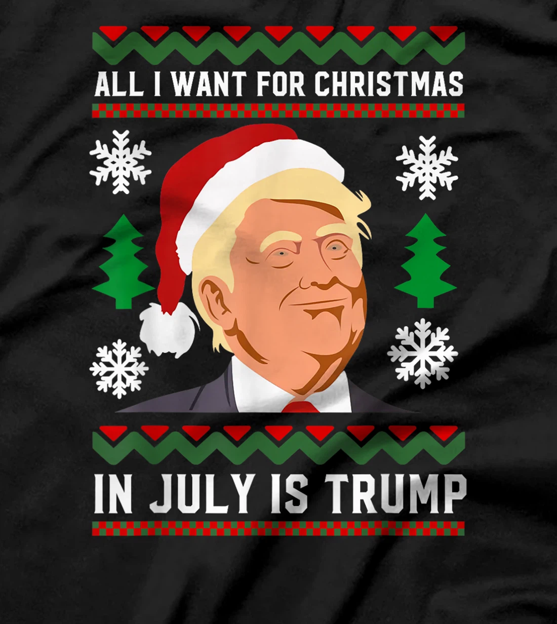 All I Want for Christmas in July Is Trump Funny Santa Summer T-Shirt