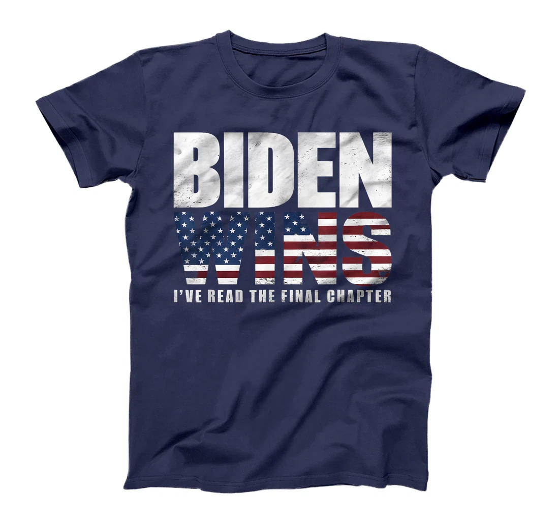 Trump Wins I've Read The Final Chapter, Trump T-Shirt