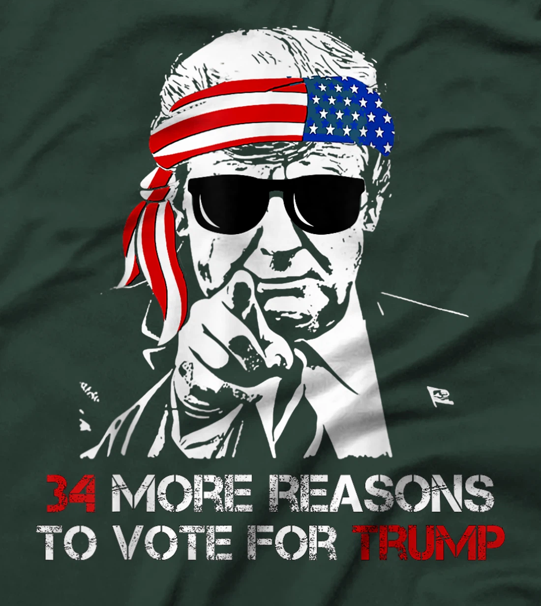 Trump, 34 More Reasons To Vote For Trump T-Shirt