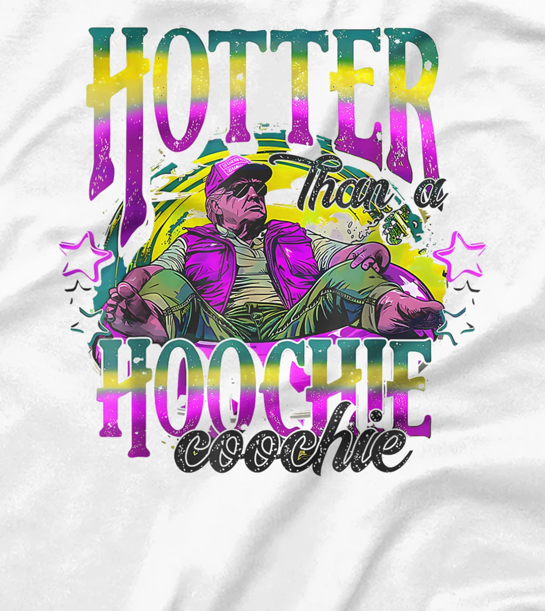 Retro Funny Cute Trump Hotter Than A Hoochie Coochie T-Shirt