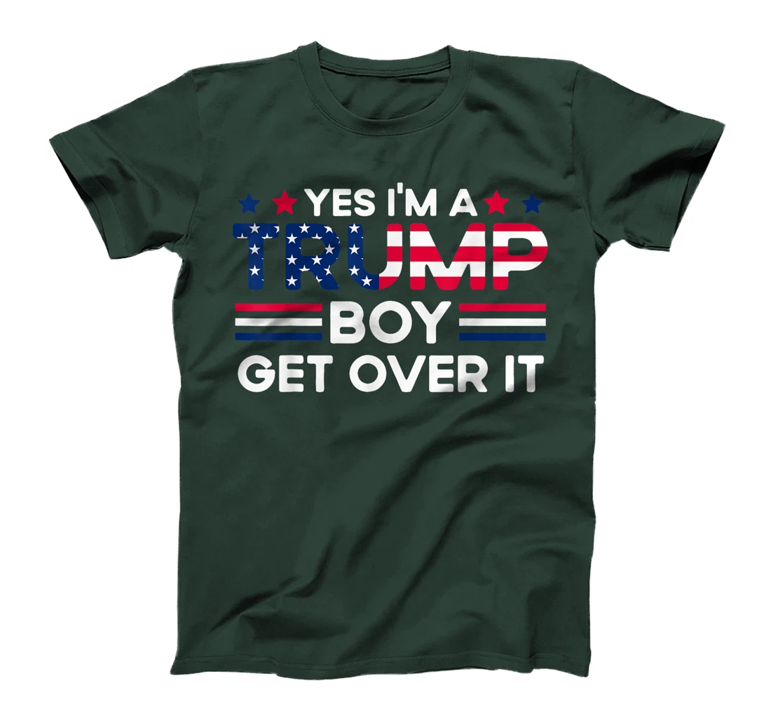 Yes I'm A Trump Boy Get Over It Trump 47 American Flag girls T-Shirt