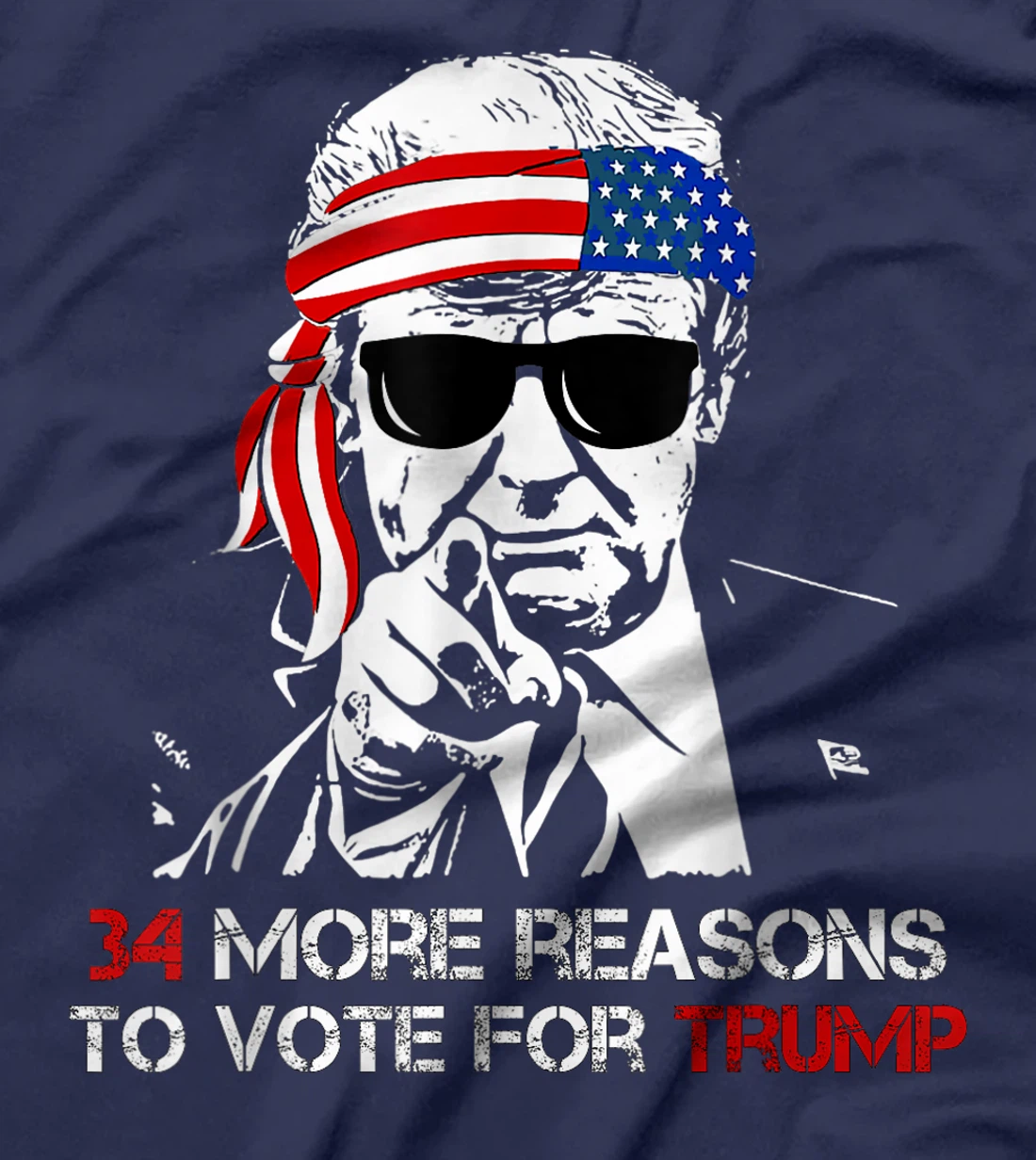 Trump, 34 More Reasons To Vote For Trump T-Shirt