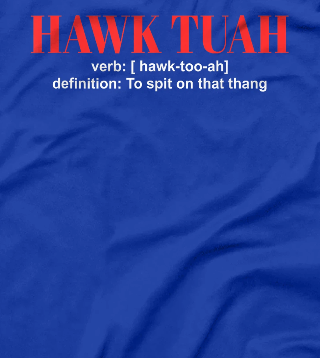 Hawk Tuah Girl Spit on that Thing Girl Trump President 2024 T-Shirt