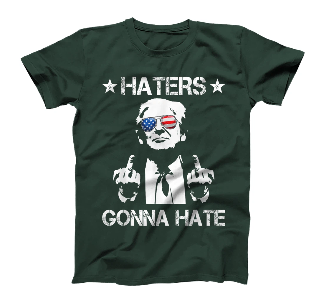 Haters Gonna Hate Middle Finger Funny Trump 2024 President T-Shirt