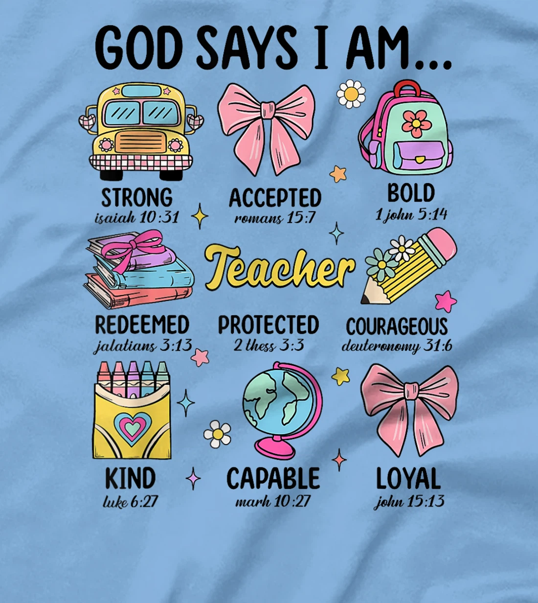 Teacher Christian God Says I Am Funny Back To School Women T-Shirt