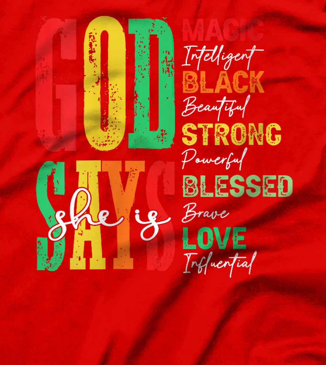 Womens God says she is magic black Juneteenth 1865 Freedom T-Shirt