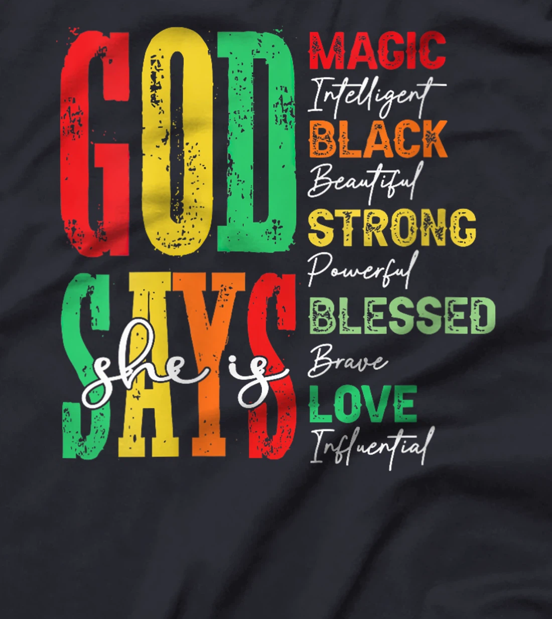 Womens God says she is magic black Juneteenth 1865 Freedom T-Shirt