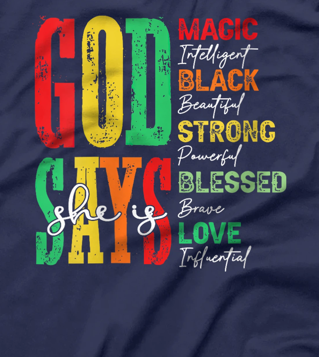 Womens God says she is magic black Juneteenth 1865 Freedom T-Shirt