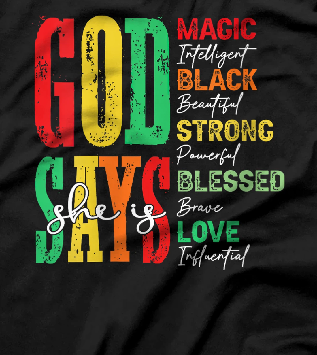 Womens God says she is magic black Juneteenth 1865 Freedom T-Shirt