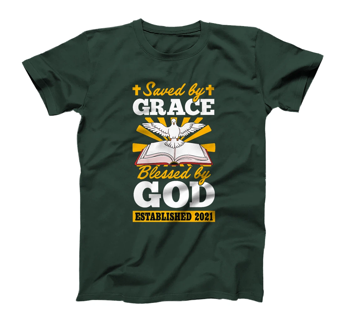 Womens Saved By Grace Blessed By God Established 2021 Birth Year T-Shirt