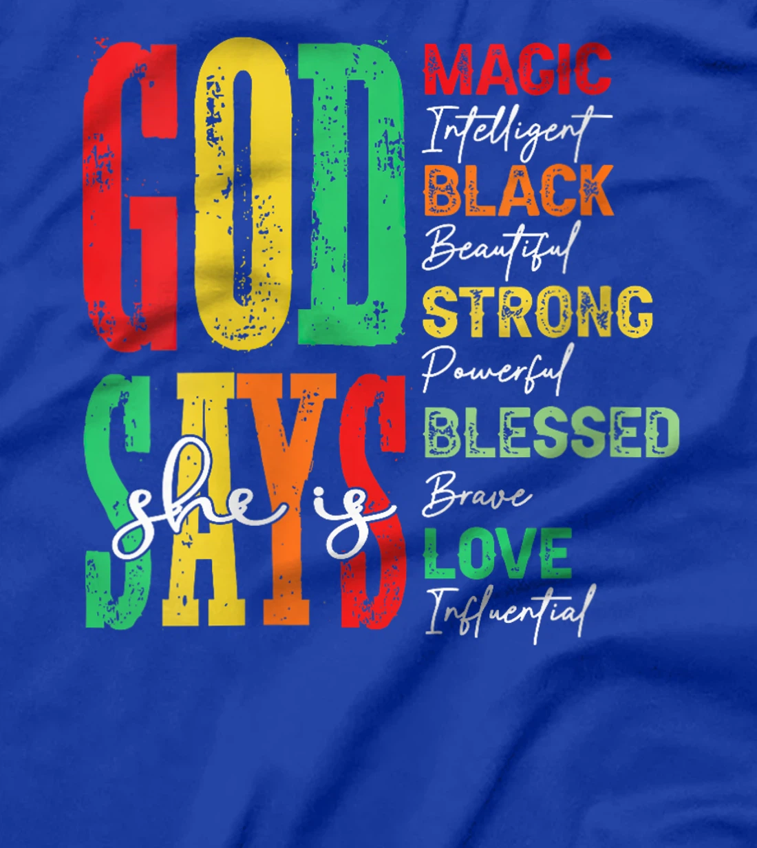 Womens God says she is magic black Juneteenth 1865 Freedom T-Shirt