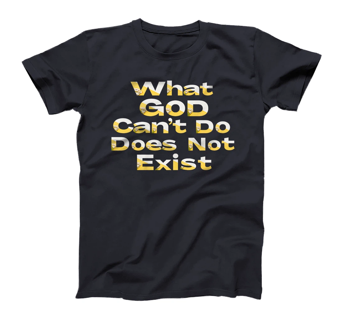 What God Cannot Do Does Not Exist - NPSSD Morning prayer Premium T-Shirt