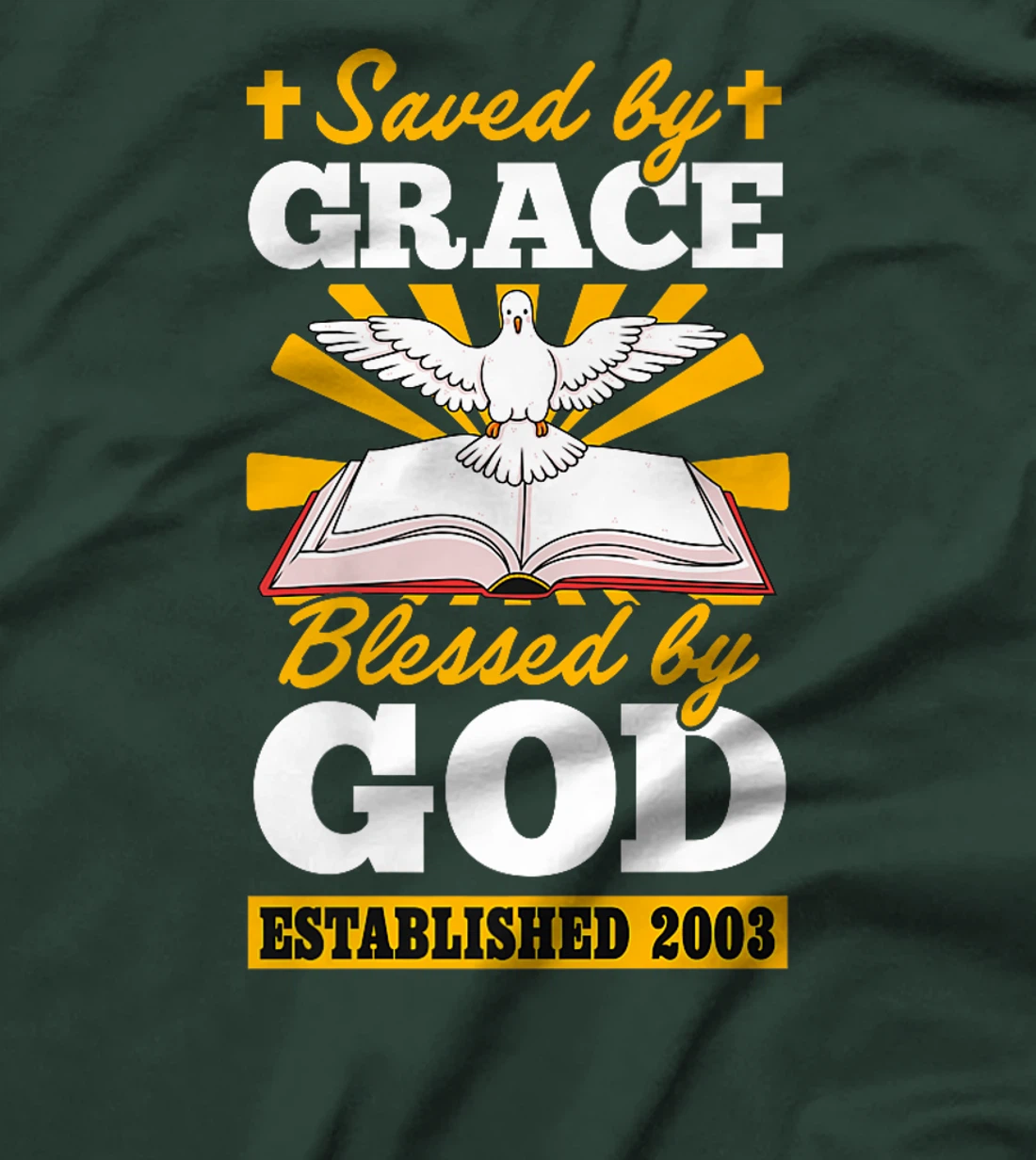 Saved By Grace Blessed By God Established 2003 Birth Year Premium T-Shirt