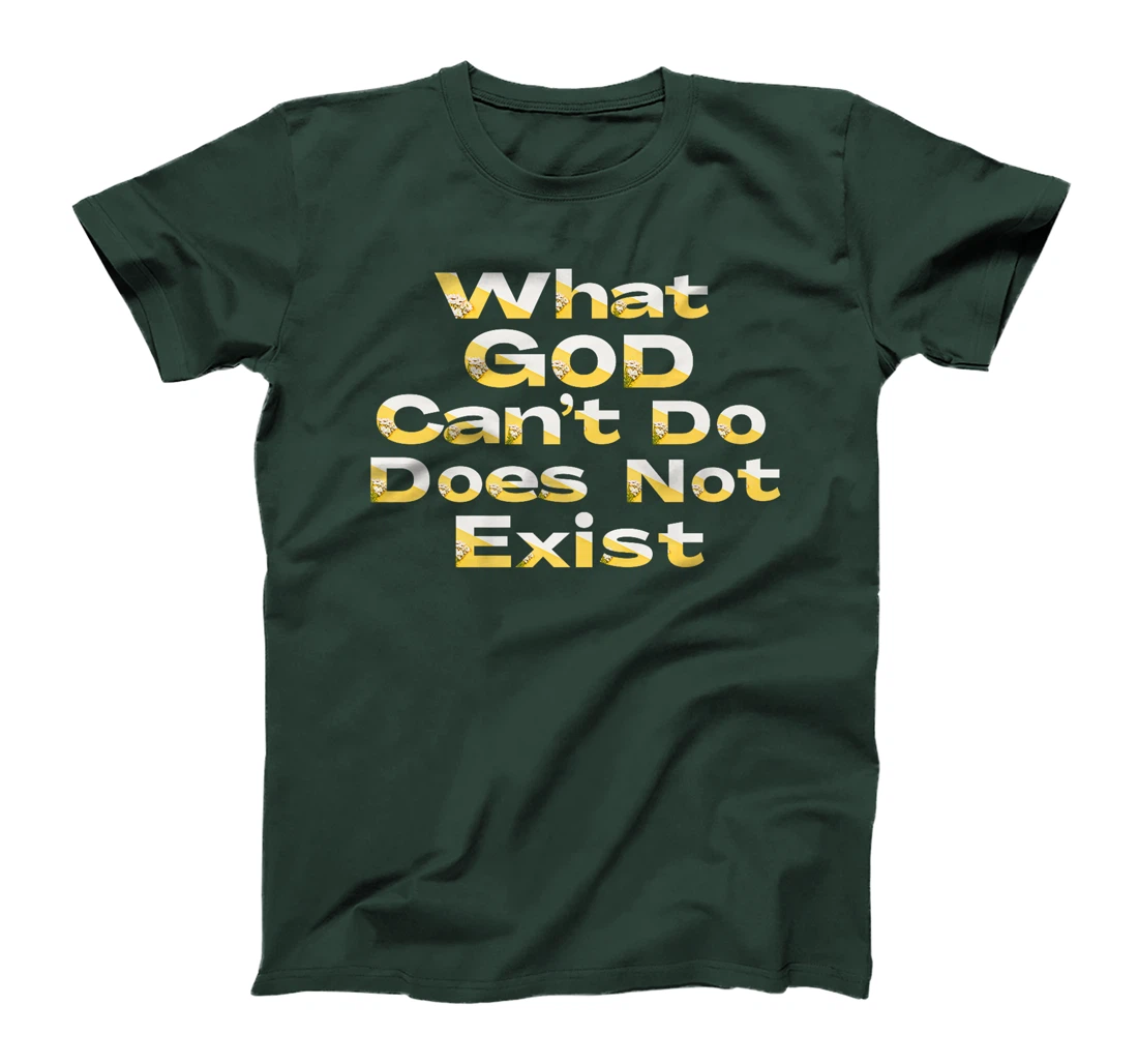 What God Cannot Do Does Not Exist - NPSSD Morning prayer Premium T-Shirt