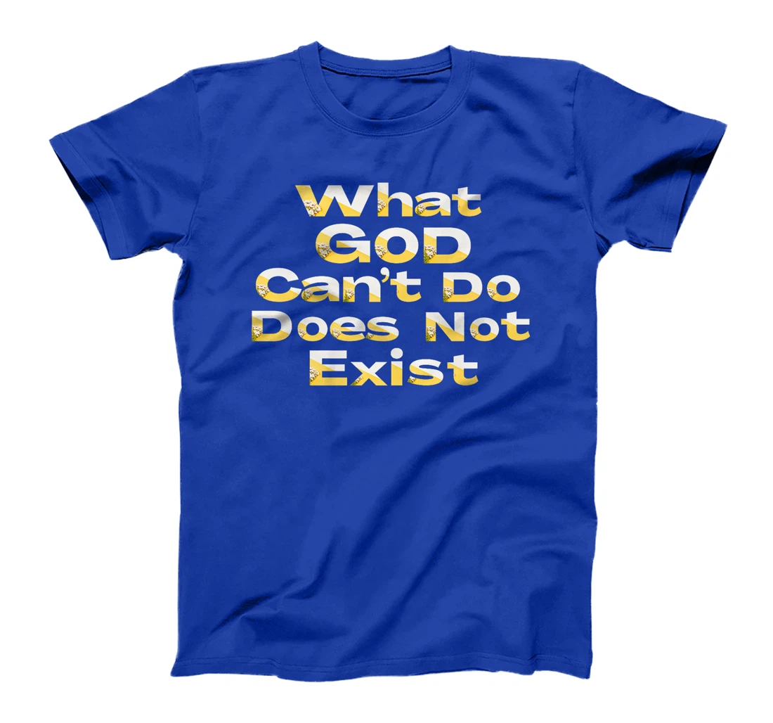 What God Cannot Do Does Not Exist - NPSSD Morning prayer Premium T-Shirt