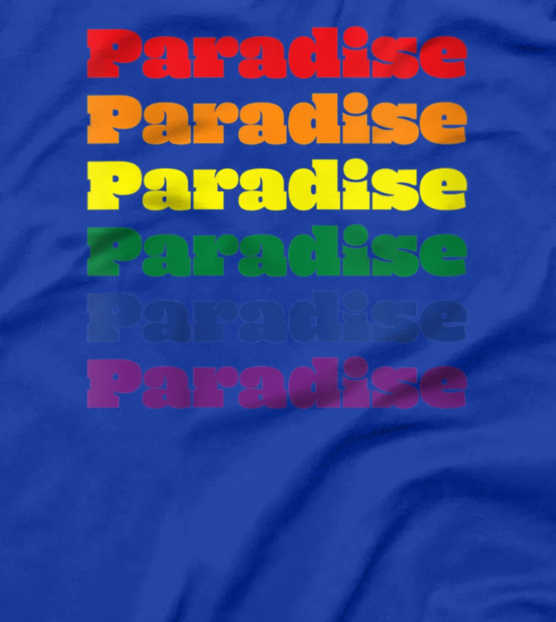 Womens Paradise Texas LGBTQ Gay Pride Month Rainbow Solidarity T-Shirt