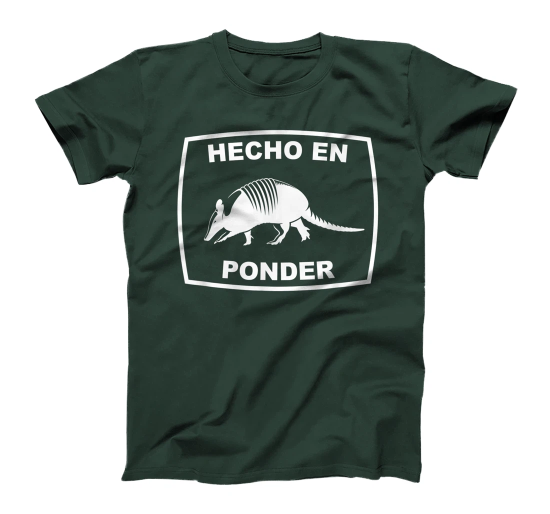 Hecho en Ponder Texas Armadillo Southern State Texan T-Shirt
