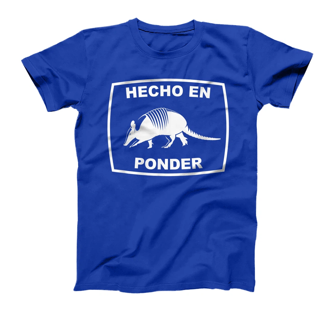 Hecho en Ponder Texas Armadillo Southern State Texan T-Shirt