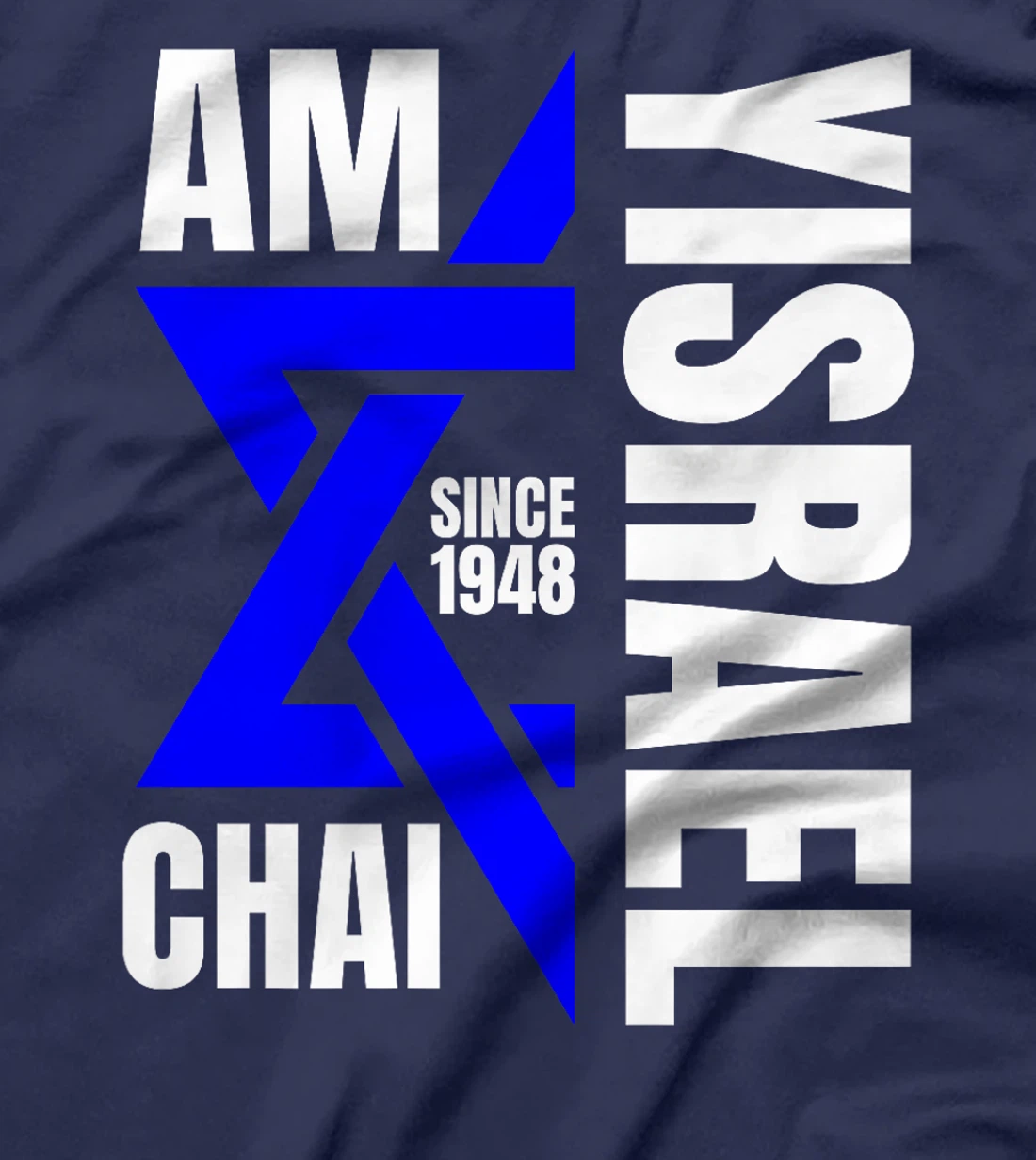 Am Yisrael Chai Israel 1948 Jewish Magen David Hebrew IDF Premium T-Shirt