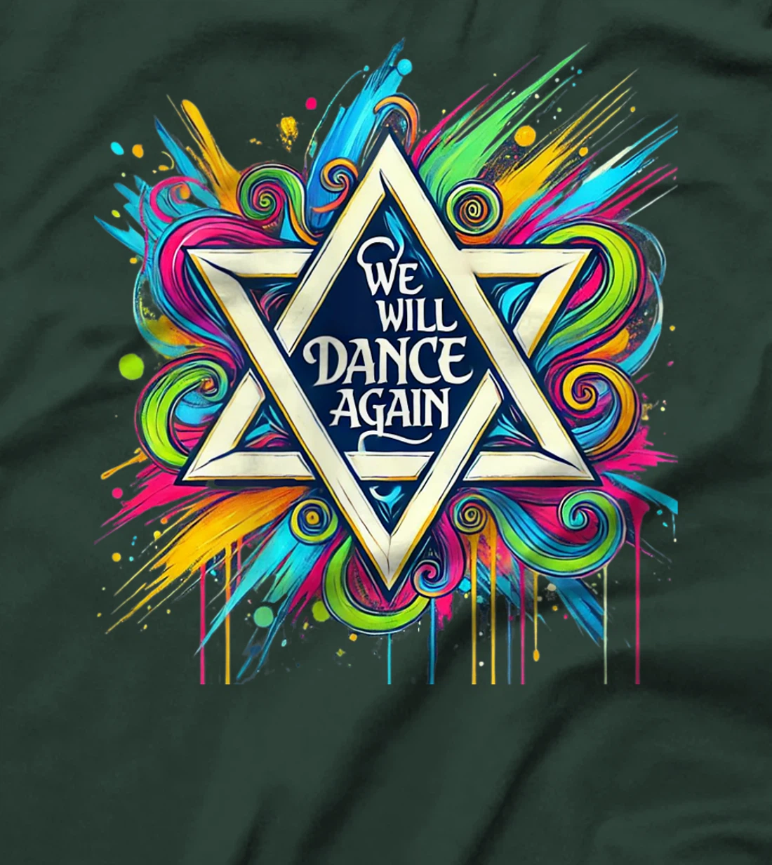 Womens We Will Dance Again - Israel Love - David Of Israel T-Shirt
