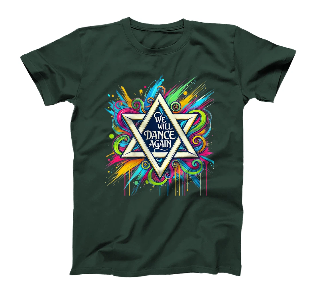 Womens We Will Dance Again - Israel Love - David Of Israel T-Shirt