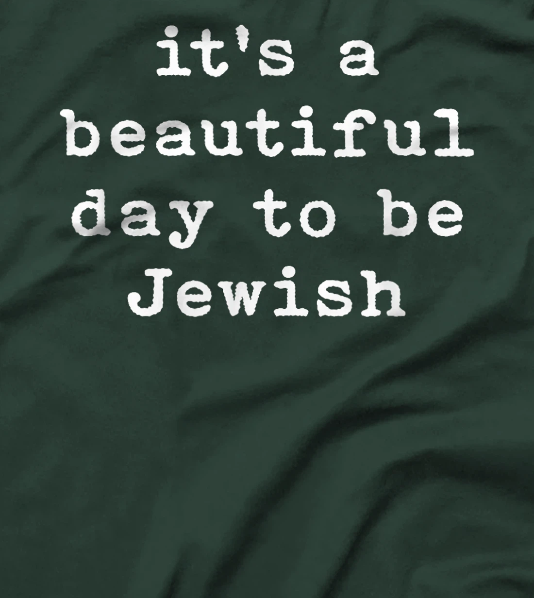 Womens It's A Beautiful Day To Be Jewish Am Israel Chai Peace T-Shirt