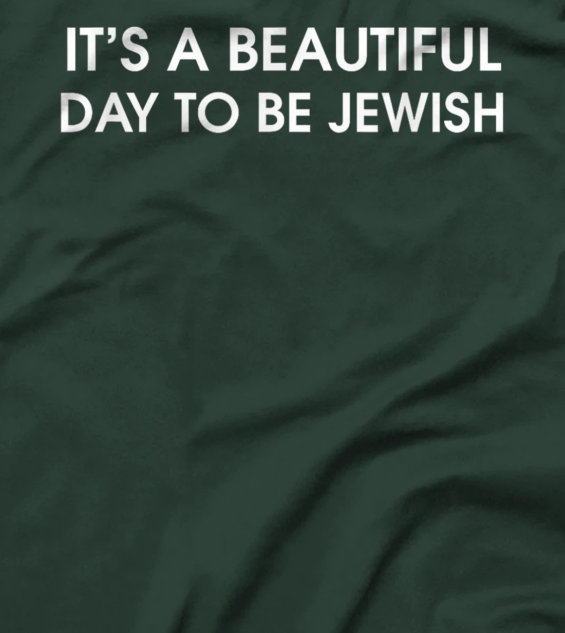It's A Beautiful Day To Be Jewish Pride Am Israel Chai Peace T-Shirt