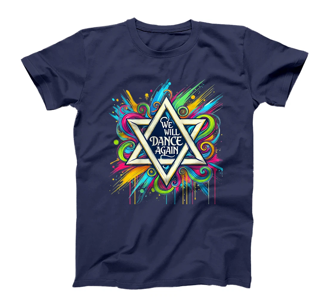 Womens We Will Dance Again - Israel Love - David Of Israel T-Shirt