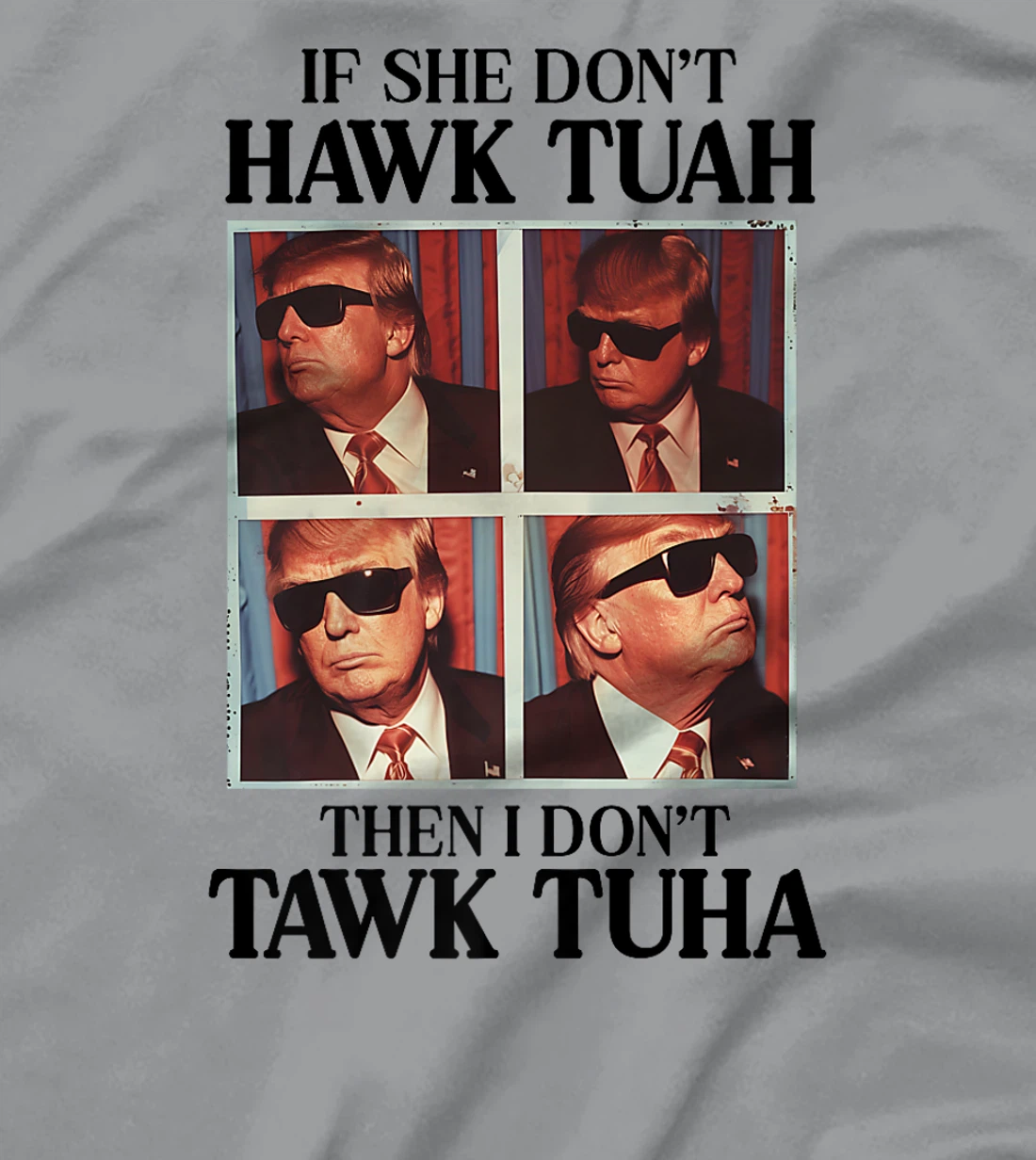 Hawk Tush Hawk Tuah 2024 Candidate President Trump Premium T-Shirt