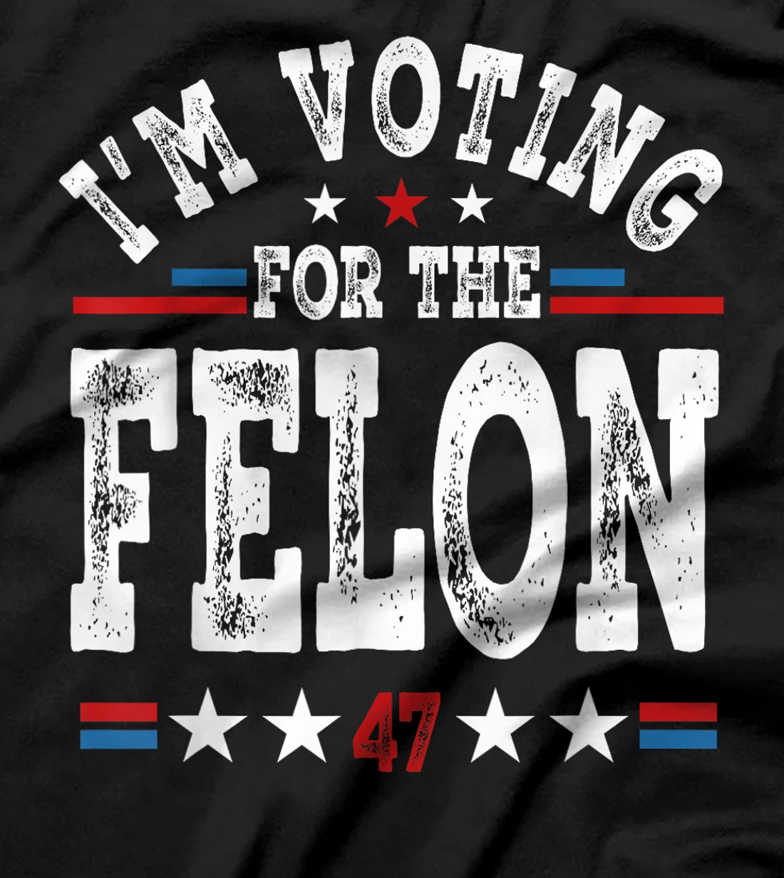 I'm Voting For The Felon Funny MAGA Trump 2024 Support T-Shirt
