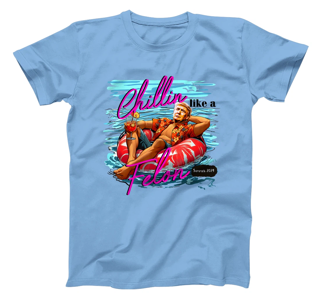 Trump Funny Chillin Like A Felon Trump 2024 Premium T-Shirt