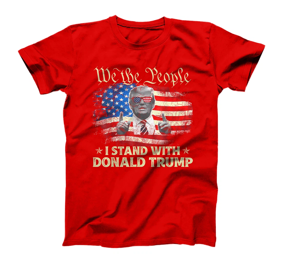 We The People I Stand With Donald Trump 2024 4th Of July T-Shirt