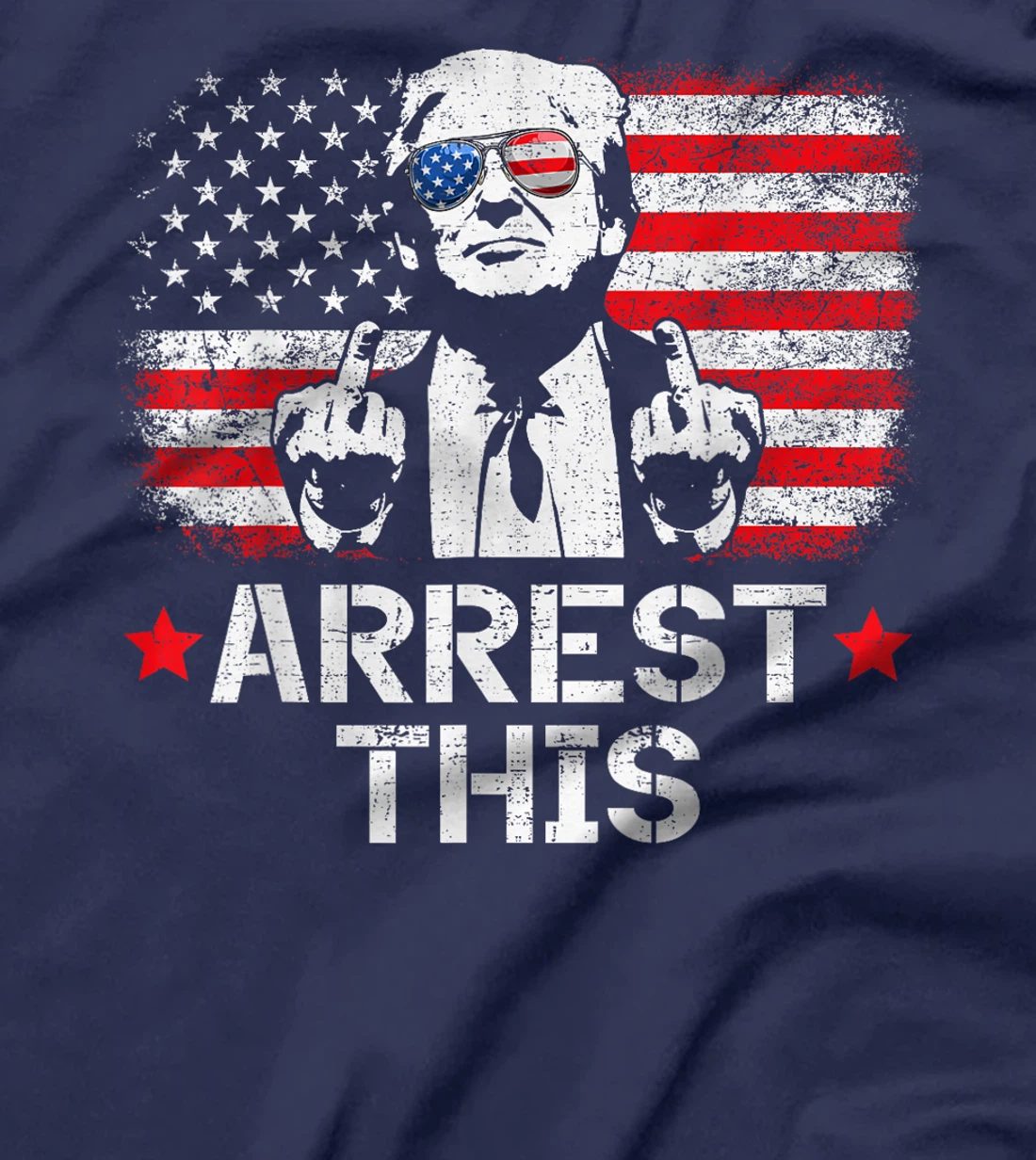 Trump Arrest This T-Shirt