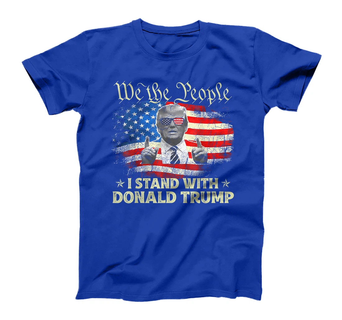 We The People I Stand With Donald Trump 2024 4th Of July T-Shirt