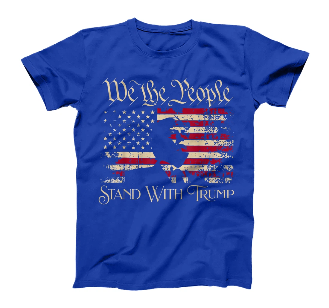We The People Stand With Trump Support Trump Election 2024 T-Shirt