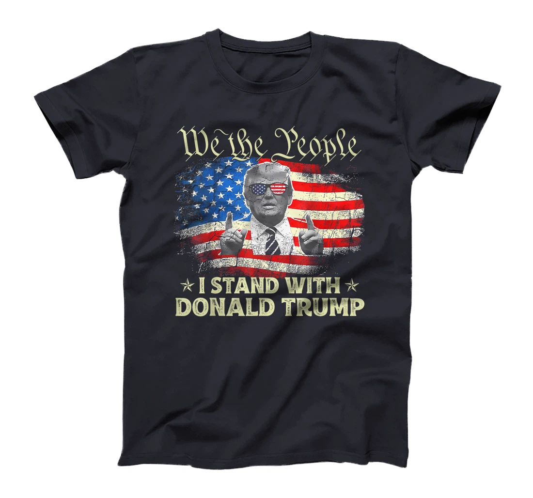 We The People I Stand With Donald Trump 2024 4th Of July T-Shirt